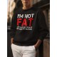 I'M NOT FAT Funny Letter Print, Men's Fashion Plus Size Crew Neck Long Sleeve Sweatshirt, Comfortable Pullover Top, Perfect For Casual Daily Wear I'M NOT FAT Funny Letter Print, Men's Fashion Plus Size Crew Neck Long Sleeve Sweatshirt, Comfortable Pullover Top, Perfect For Casual Daily Wear